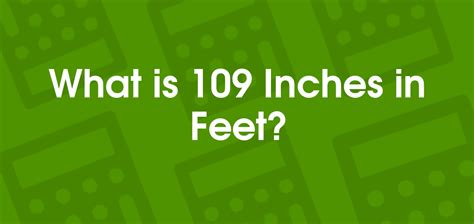 109 Inches To Feet