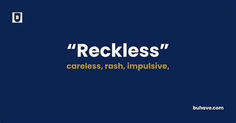 Antonyms Of Reckless