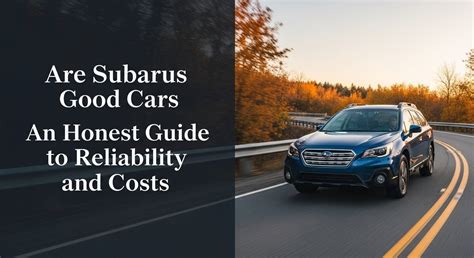 Are Subarus Good Cars