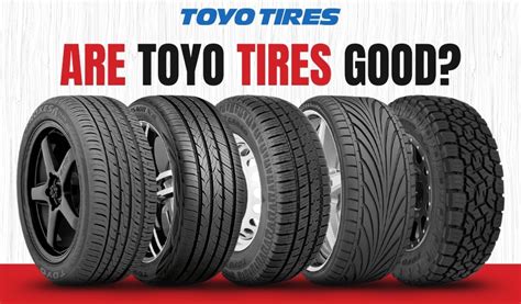 Are Toyo Tires Good