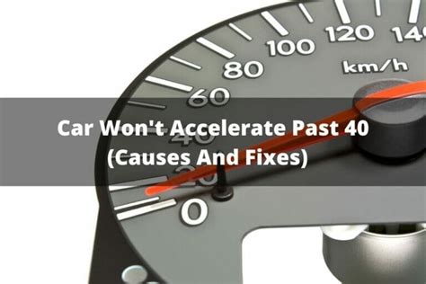 Car Won't Accelerate Past 30Mph: Complete Troubleshooting Guide