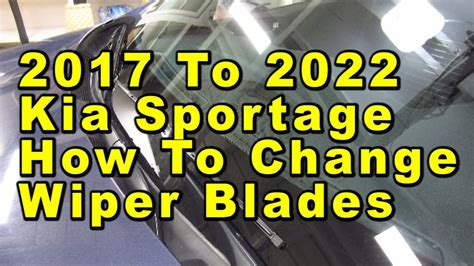 How Change Car Wipers Kia 2021 Sportage