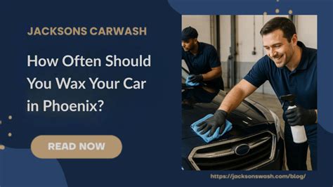 How Often To Wash And Wax Your Car