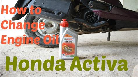 How To Change Honda Activa Engine Oil: The Complete Guide