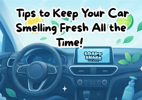 How To Keep A Car Smelling Good