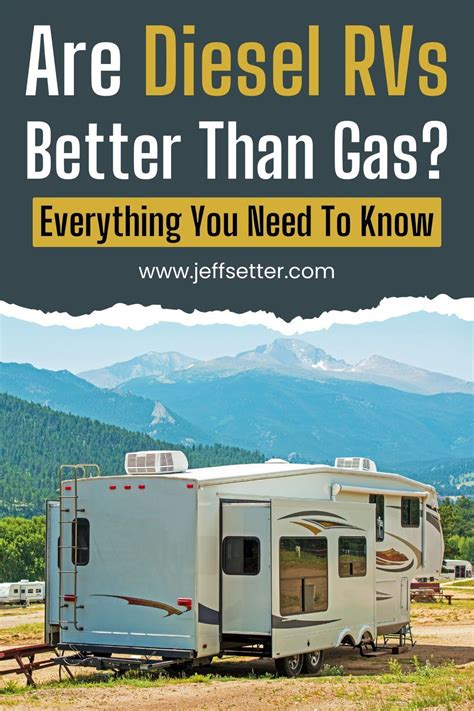 Diesel Vs Gas For Rvs: The Essential Guide To Choosing Right