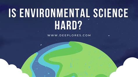 Is Environmental Science Hard