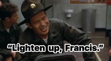 Lighten Up Francis