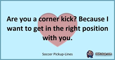 Soccer Pick Up Lines