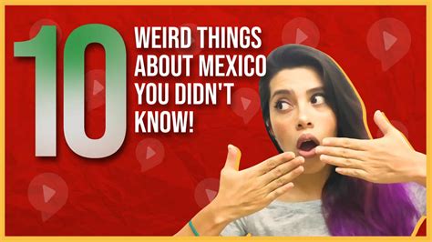Weird Facts About Mexico